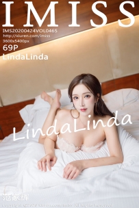 [IMISS爱蜜社] VOL.465 LindaLinda[70P133M]
